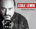 Tanha Sa hoon - Leslie Lewis Mp3 Songs