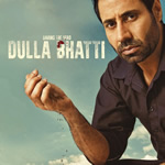 Dulla Bhatti Mp3 Songs