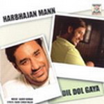 Harbajjan Maan - Dil Dol Gaya