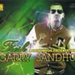 Fresh Garry Sandhu