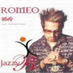 Romeo - Jazzy B
