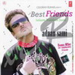 Adnan Sami - Best Friends