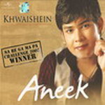 Khwaishein - Aneek