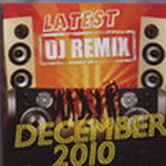 Latest Dj Remixes December 2010 