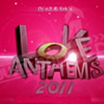 Love Anthems - DJ 02 & SRK