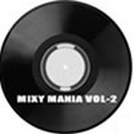 Mixy Mania Vol 2
