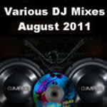 Various DJ Mixes August 2011