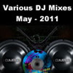 Various DJ Mixes - May 2011
