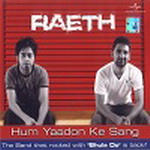 Raeth - Hum Yadoon Ke Sang